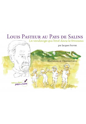 Louis Pasteur au Pays de Salins
