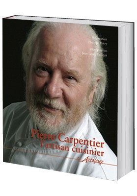 Pierre Carpentier, l'artsisan cuisinier